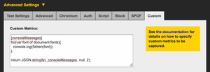 The custom metrics tab allows you to capture custom metrics from a test.